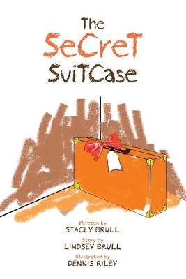 The Secret Suitcase - Brull, Stacey