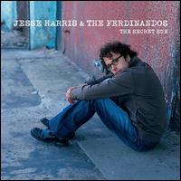 The Secret Sun - Jesse Harris & the Ferdinandos