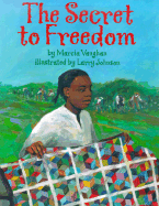 The Secret to Freedom - Vaughan, Marcia