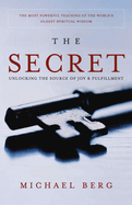 The Secret: Unlocking the Source of Joy & Fulfillment