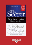 The Secret: What Great Leaders Know and Do (Third Edition)