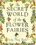 The secret world of the flower fairies