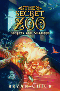 The Secret Zoo: Secrets and Shadows