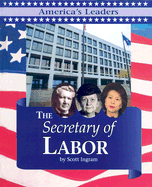 The Secretary of Labor - Ingram, Scott