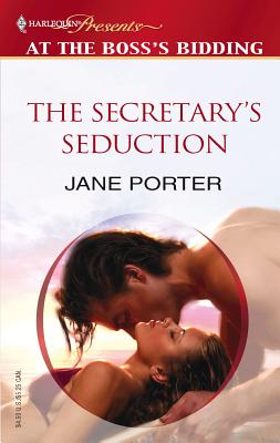 The Secretary's Seduction - Porter, Jane