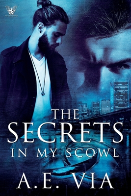 The Secrets in My Scowl - Adamski, Tina (Editor), and Via, A E