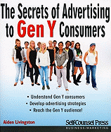 The Secrets of Advertising to Gen Y Consumers