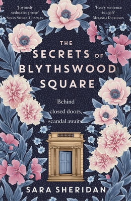 The Secrets of Blythswood Square: The gripping and scandalous new 2024 Scottish historical novel from the acclaimed author of The Fair Botanists - Sheridan, Sara