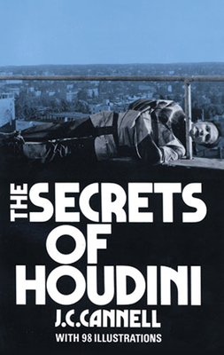 The Secrets of Houdini - Cannell, J C