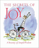 The Secrets of Joy: A Treasury of Wisdom