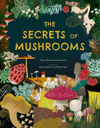 The Secrets of Mushrooms