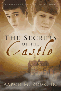 The Secrets of the Castle: Thunder and Lightning Series, Book 1
