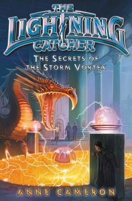 The Secrets of the Storm Vortex - Cameron, Anne