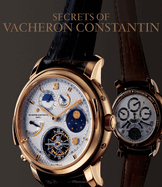 The Secrets of Vacheron Constantin: 250 Years of History