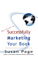 The Secrets to Successfully Marketing Your Book