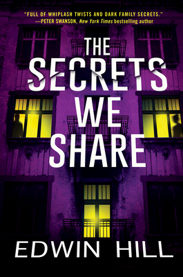 The Secrets We Share: A Gripping Novel of Suspense - Hill, Edwin