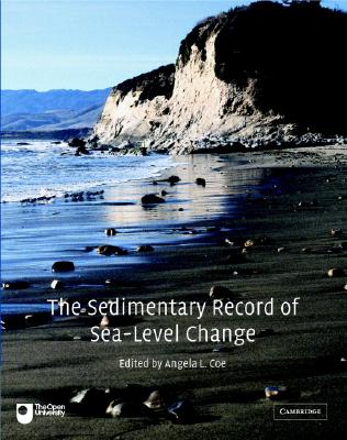 The Sedimentary Record of Sea-Level Change - Coe, Angela L, Dr., and Bosence, Dan W J, and Church, Kevin D