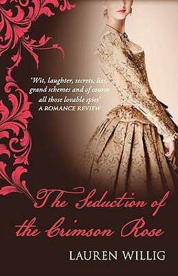 The Seduction of the Crimson Rose - Willig, Lauren