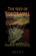 The Seed of Yggdrasill: Deciphering the Hidden Messages in Old Norse Myths