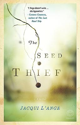 The Seed Thief - L'Ange, Jacqui