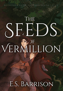 The Seeds of Vermillion