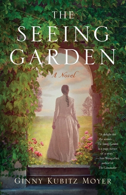 The Seeing Garden - Moyer, Ginny Kubitz