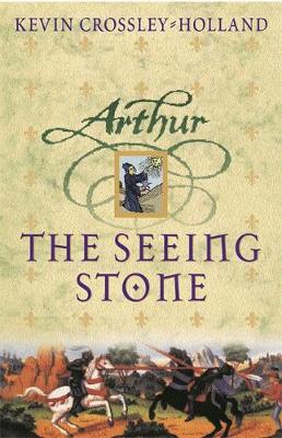 The Seeing Stone: Book 1 - Crossley-Holland, Kevin