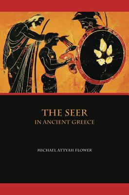 The Seer in Ancient Greece - Flower, Michael