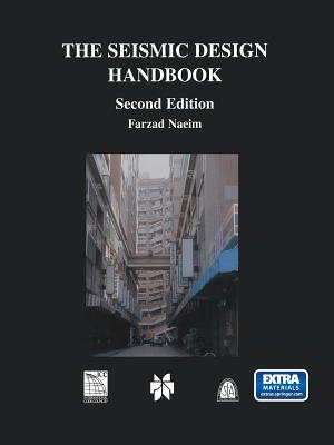 The Seismic Design Handbook - Naeim, Farzad (Editor)