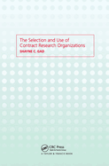 The Selection and Use of Contract Research Organizations