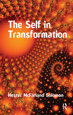 The Self in Transformation - Solomon, Hester McFarland