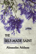 The Self-Made Saint