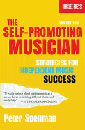The Self-Promoting Musician: Strategies for Independent Music Success