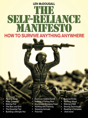 The Self-Reliance Manifesto: How to Survive Anything Anywhere - McDougall, Len