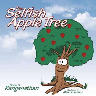 The Selfish Apple Tree - Ranganathan, Babu G.