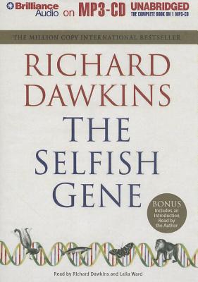 The Selfish Gene - Dawkins, Richard (Read by), and Ward, Lalla (Read by)