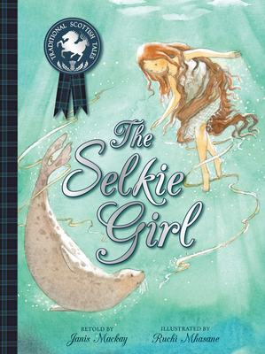 The Selkie Girl - Mackay, Janis