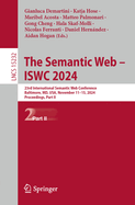 The Semantic Web - ISWC 2024: 23rd International Semantic Web Conference, Baltimore, MD, USA, November 11-15, 2024, Proceedings, Part I