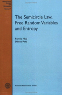 The Semicircle Law, Free Random Variables and Entropy - Hiai, Fumio, and Denes, Petz