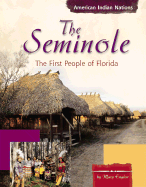 The Seminole: The First People of Florida - Duden, Jane