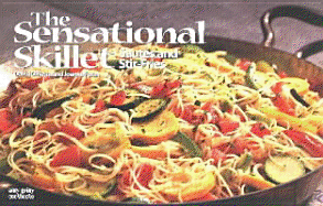 The Sensational Skillet: Sautes & Stir-Fries - DiResta, David, and Foran, Joanne