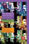 The Senses in Self, Society, and Culture: A Sociology of the Senses