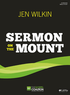 The Sermon on the Mount - Bible Study Book: The Gospel Coalition Women's Initiatives