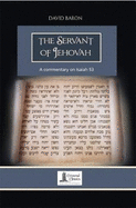The Servant of Jehovah: an Exposition of Isaiah 53