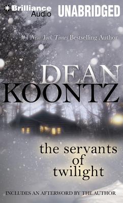 The Servants of Twilight - Koontz, Dean, and Dawe, Angela (Read by)