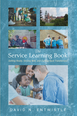 The Service Learning Book - Entwistle, David N