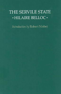 The Servile State Book By Hilaire Belloc 16 Available