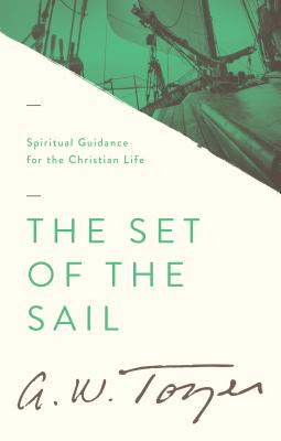 The Set of the Sail - Tozer, A W, and Verploegh, Harry (Compiled by)