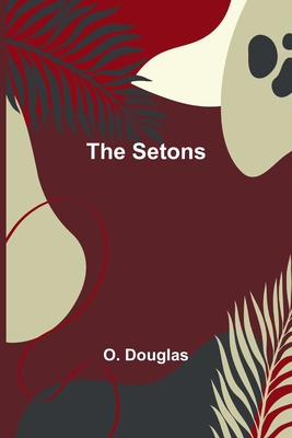 The Setons - Douglas, O