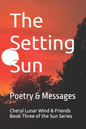 The Setting Sun: Poetry & Messages